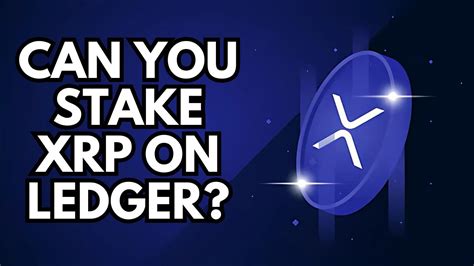 stake xrp ledger.
